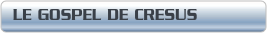 LE GOSPEL DE CRESUS
