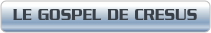LE GOSPEL DE CRESUS